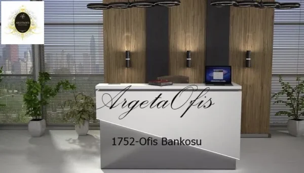 1752 Ofis Bankoları
